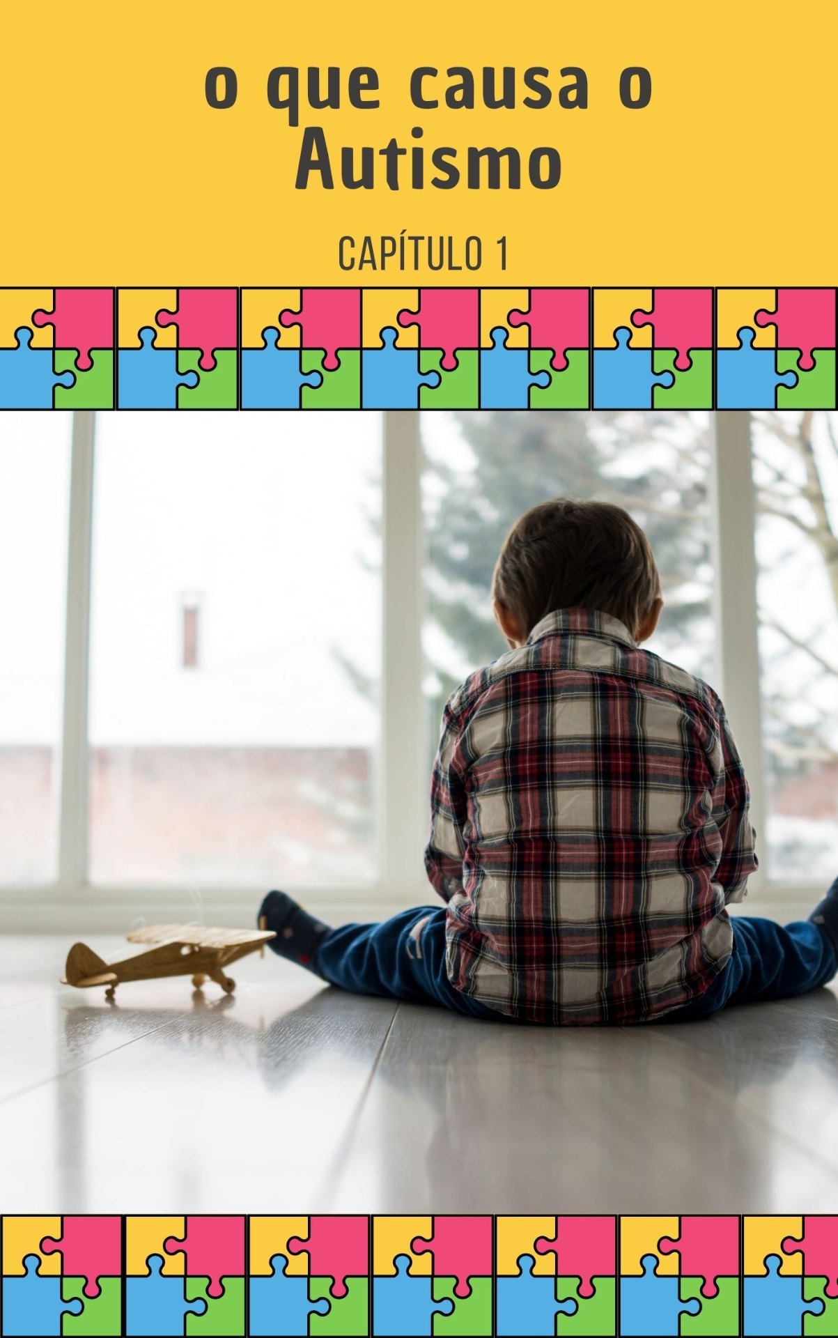Capítulo 1: O que causa o Autismo